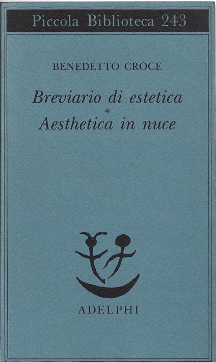 Breviario di estetica Aesthetica in nuce - Benedetto Croce - copertina