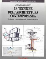 Le tecniche dell'architettura contemporanea : evoluzione e innovazione degli elementi costruttivi