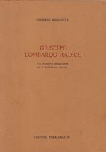 Giuseppe Lombardo Radice : tra attualità pedagogica ed irrisoluzione storica