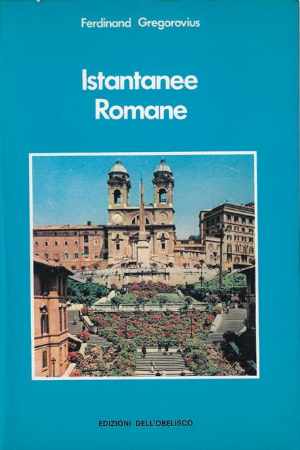 Istantanee Romane - Ferdinand Gregorovius - copertina