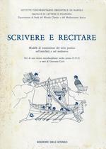 Scrivere e recitare : modelli di trasmissione del testo poetico nell'antichità e nel Medioevo : atti di una ricerca interdisciplinare svolta presso l'I.U.O