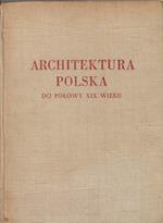 Architektura polska do Polowy XIX wiek