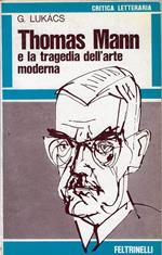 Thomas Mann e la tragedia dell'arte moderna