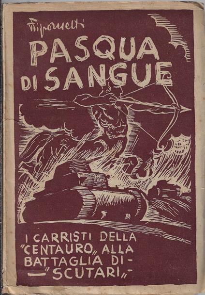 Pasqua di sangue : i carristi della centauro alla battaglia di Scutari - copertina