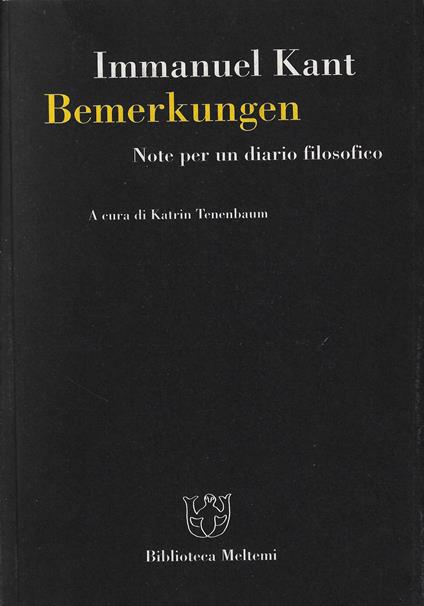 Bemerkungen. Note per un diario filosofico - Immanuel Kant - copertina