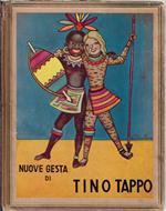 Nuove gesta di Tino Tappo