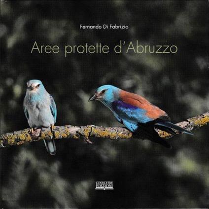 Aree protette d'Abruzzo - Fernando Di Fabrizio - Libro Usato - Cogecstre 