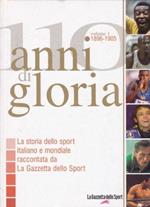 110 anni di gloria (1896-1905). La Gazzetta dello Sport