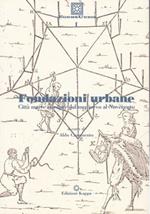 Fondazioni urbane. Città nuove europee dal medioevo al Novecento