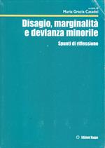 Disagio, marginalità e devianza minorile. Spunti di riflessione