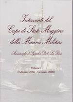 Interventi del Capo di Stato Maggiore della Marina Militare. I. (Febbraio 2006 - Gennaio 2008)