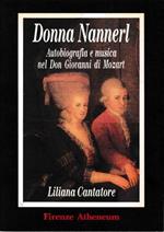 Donna Nannarel. Autobiografia e musica nel Don Giovanni di Mozart