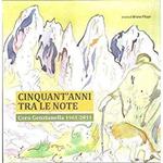 Cinquant'anni tra le note. Coro genzianella 1961- 2011`