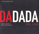 Dadada. 1916_2006. Dada E Dadaismi Del Contemporaneo