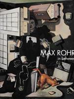 Max Rohr in between