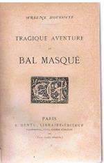 Tragique aventure de bal masque