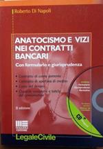 Anoticismo e vizi nei contratti bancari. Con formulario e giurisprudenza