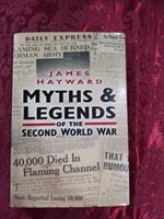 Myths & Legends of the second world war