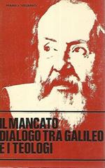 Il mancato dialogo tra Galileo e i teologi