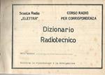 Corso per corrispondenza Scuola Radio Elettra. Dizionario Radiotecnico