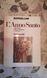 L' anno santo nella storia nell letteratura e nelL' arte