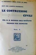 Le costruzioni civili. Per il biennio dell'istituto tecnico per geometri. Vol. 1