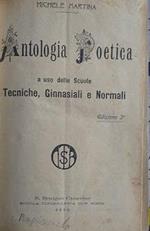 Antologia Poetica a uso delle scuole tecniche, ginnasiali e normali