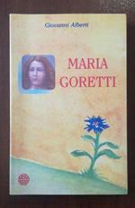 Maria Goretti. Storia di un piccolo fiore di campo