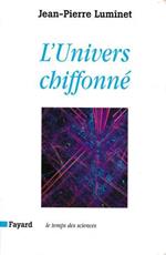 L' univers chiffonné