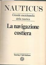 Nauticus. La navigazione costiera