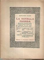 La novella fronda. Manuale storico della letteratura e dell'arte italiana. Tomo primo. Il medio evo-I primitivi- L'arte nazionale