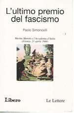 L' ultimo premio del fascismo