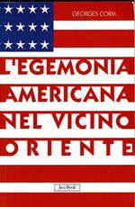 L' egemonia americana nel Vicino Oriente