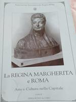 La regina margherita e Roma