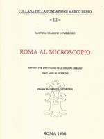 Roma al microscopio