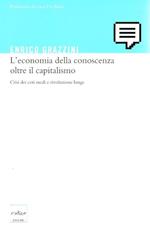 L' economia della conoscenza oltre il capitalismo Crisi dei ceti medi e rivoluzione lunga