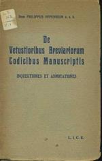 De Vetustioribus Breviariorum Codicibus Manuscriptis. Inquisitiones et Adnotationes