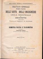 Trattato generale teorico pratico dell'arte dell'ingegnere civile, industriale ed architetto. Geometria pratica e tacheometria