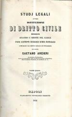 Studj legali ovvero istituzioni di dritto civile moderno secondo l'ordine del codice. Vol 1-2-3-4-5