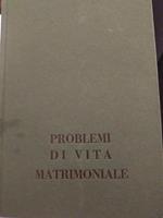 Problemi di vita matrimoniale