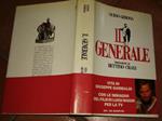 Il generale. Vita di Giuseppe Garibaldi. Prefazione di Bettino Craxi