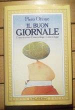 IL Buon Giornale - Come Si Scrive - Come Si Dirige - Come Si Legge