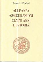 Alleanza assicurazioni cento anni di storia. Voll 1-2