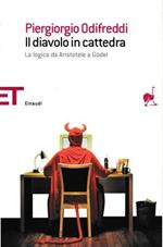 Il diavolo in cattedra. La logica da Aristotele a Gödel