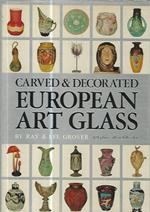 Carved & decorated european art glass