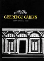 G. Berengo Gardin. L'immagine del mondo