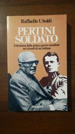 Pertini soldato. Il dramma della prima guerra mondiale nei ricordi di un italiano