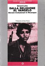 Dalla religione al vangelo. Giovani rivoluzionari in Nicaragua
