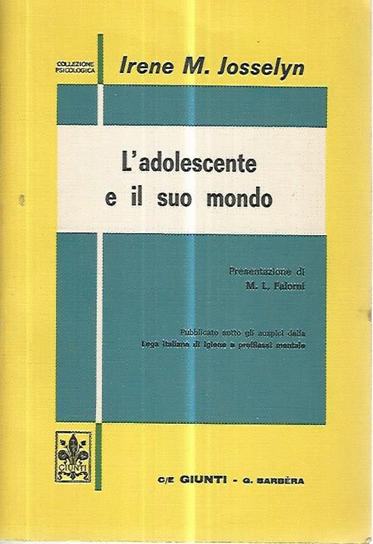 L' adolescente e il suo mondo - Irene M. Josselyn - copertina