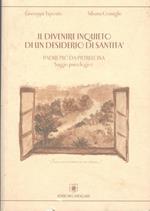 Il divenire inquieto di un desiderio di santità